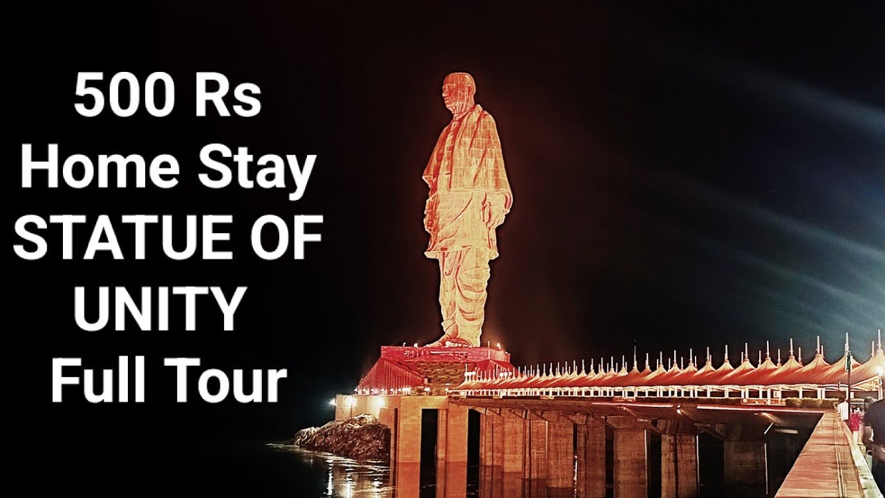 Statue of unity full Tour with Home Stay 500 Rs