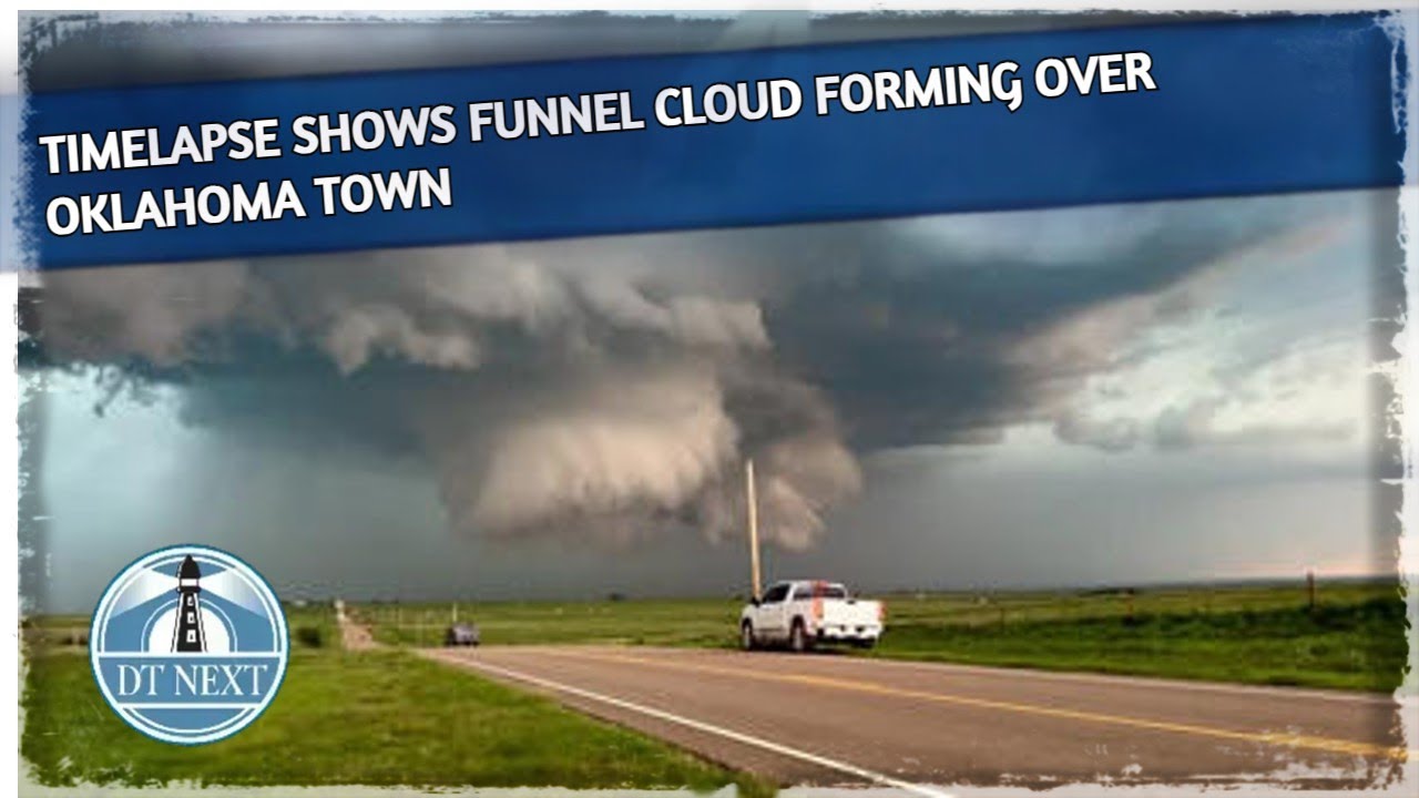 Timelapse shows funnel cloud forming over Oklahoma town | DT Next