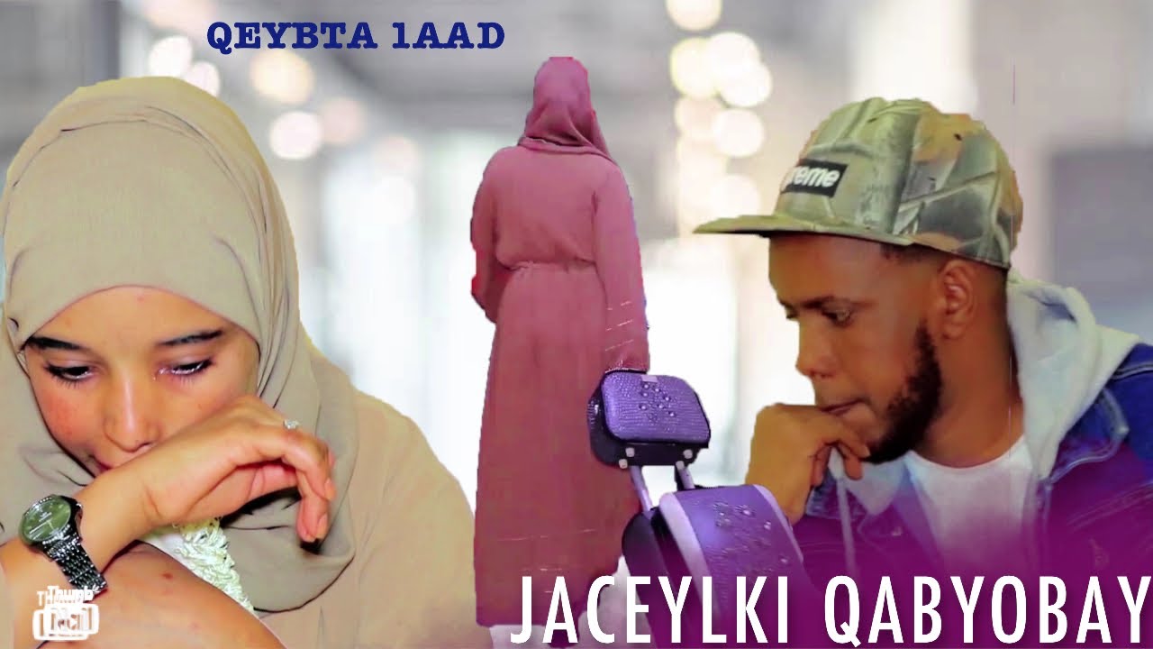 Musalsalka Jaceylki Qabyoobay Qeybta 1aad Somali  Film  2022