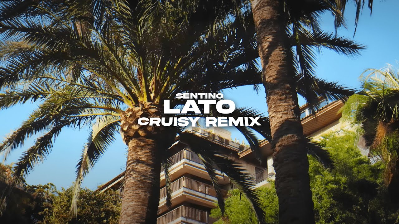 Sentino - Lato (Cruisy Remix)