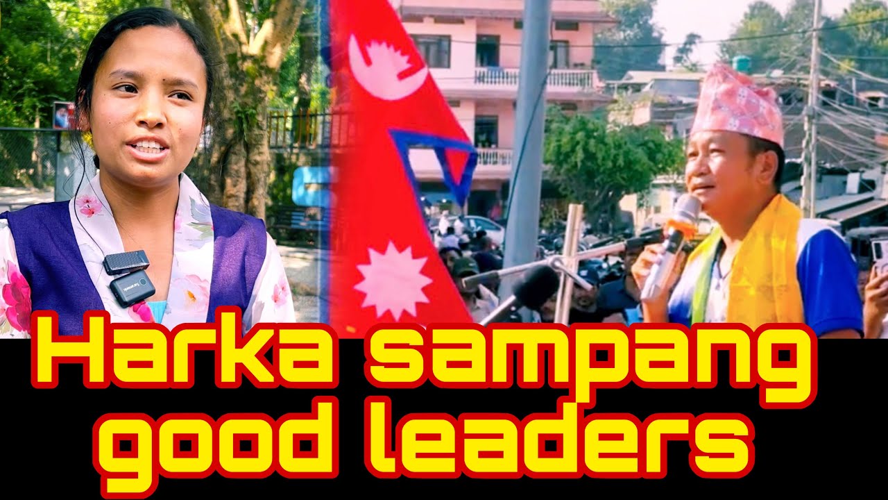 Harka sampang is good good leading