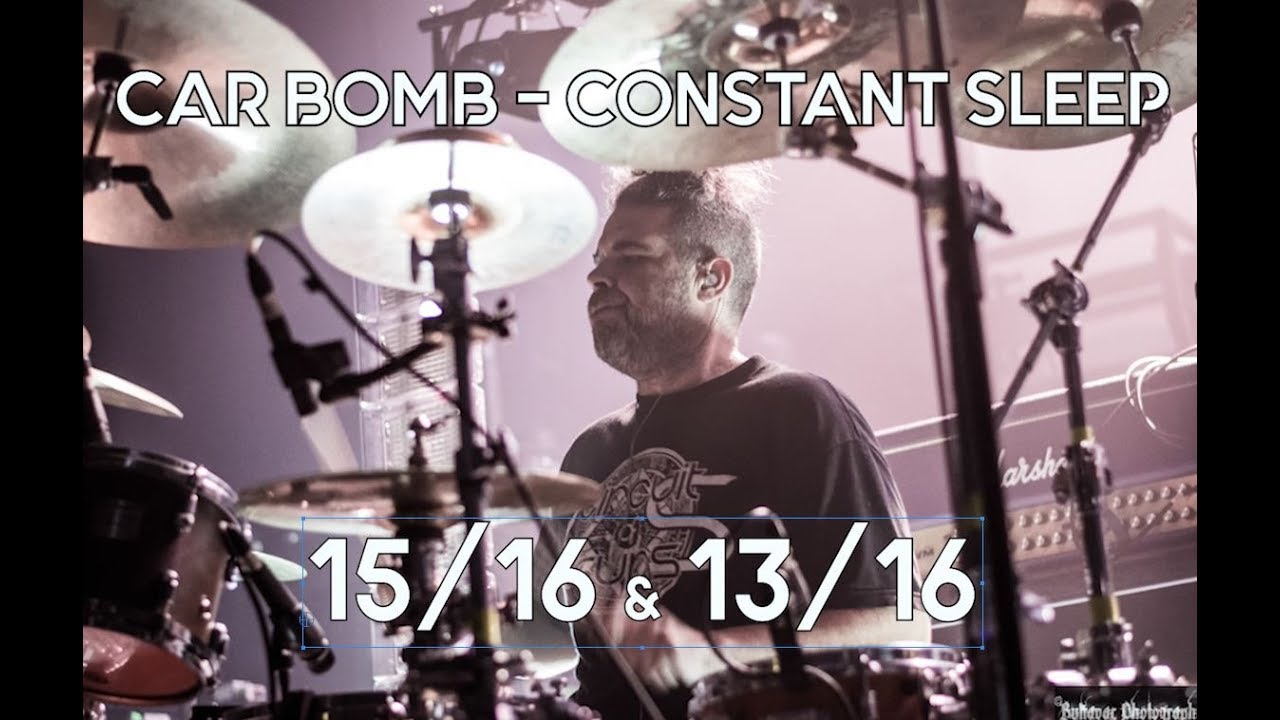 Odd Drum Grooves From Car Bomb's Constant Sleep | 15/16 and 13/16 Odd Time Signature