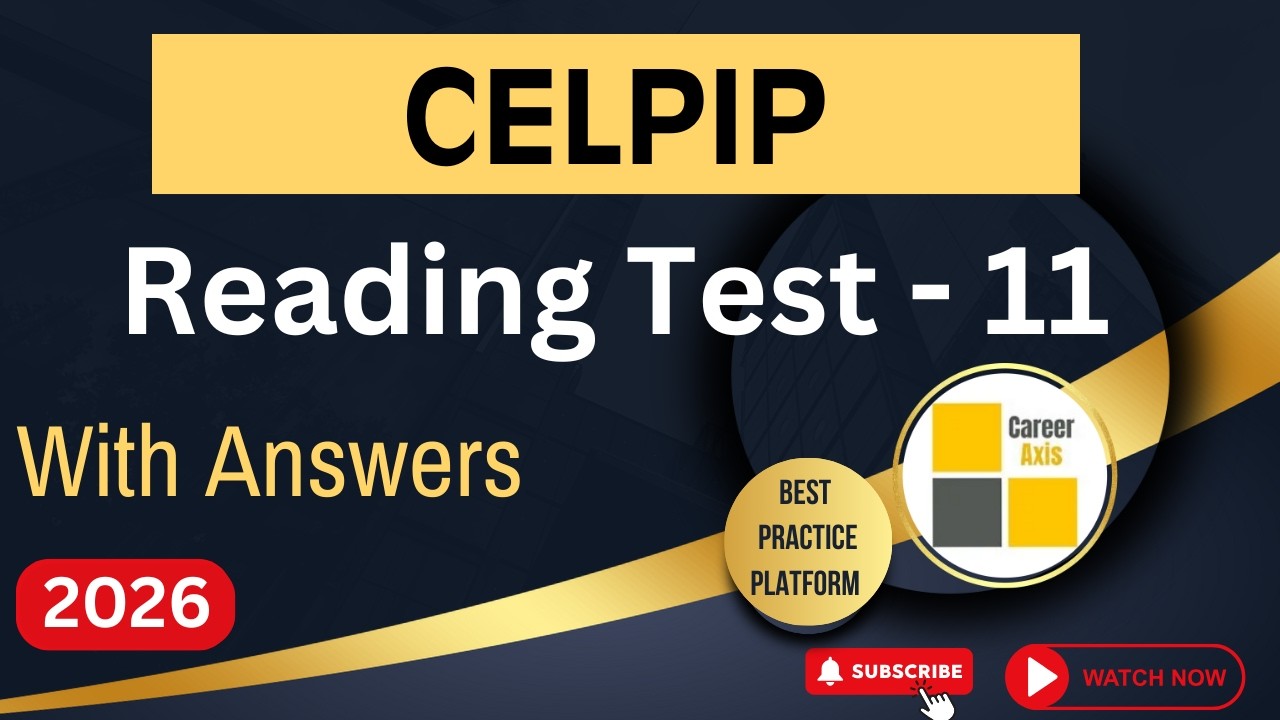 Celpip Reading Mock Test - 11 | Celpip Reading Practice Test With Answers - 2026