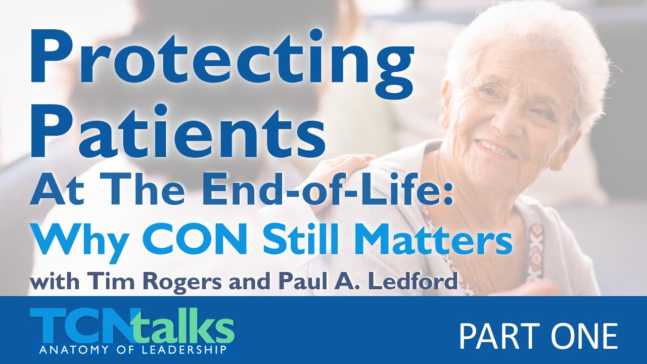 Protecting Patients at the End of Life Why CON Still Matters PART 1