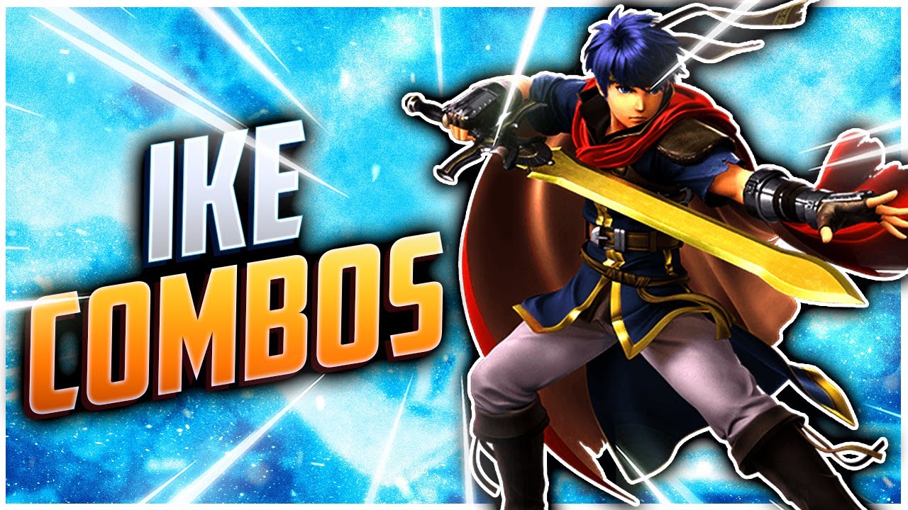 Ike Combos (Easy-hard) - Smash Ultimate