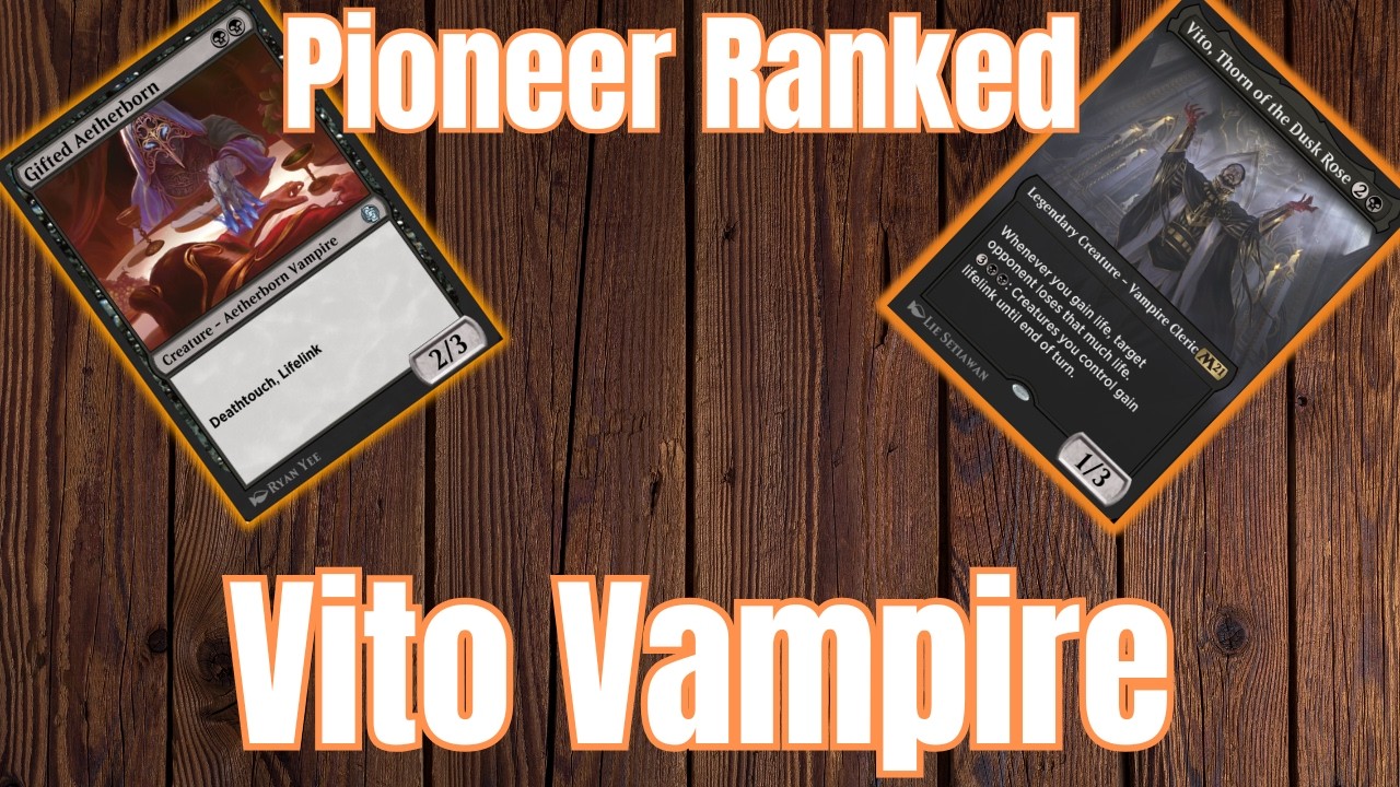Ranking up in Pioneer with a Vito Vampire Deck | Magic the Gathering Arena