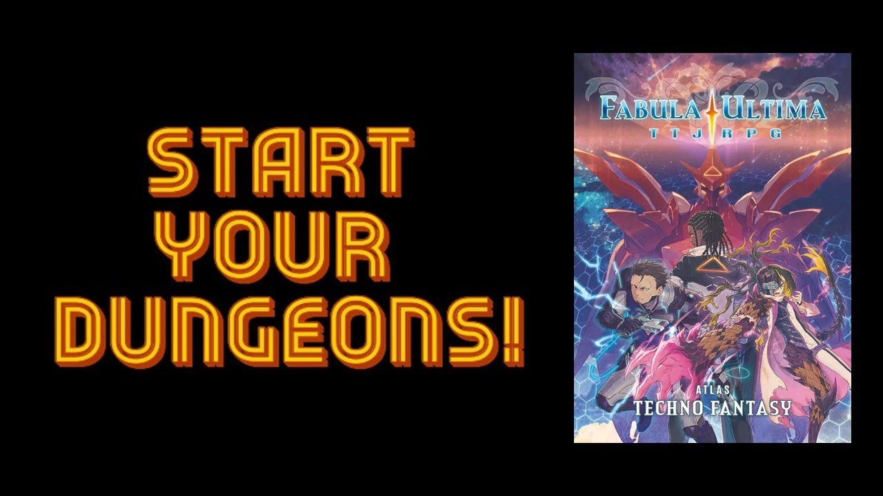 Start Your Dungeons! Fabula Ultima Techno Fantasy Atlas