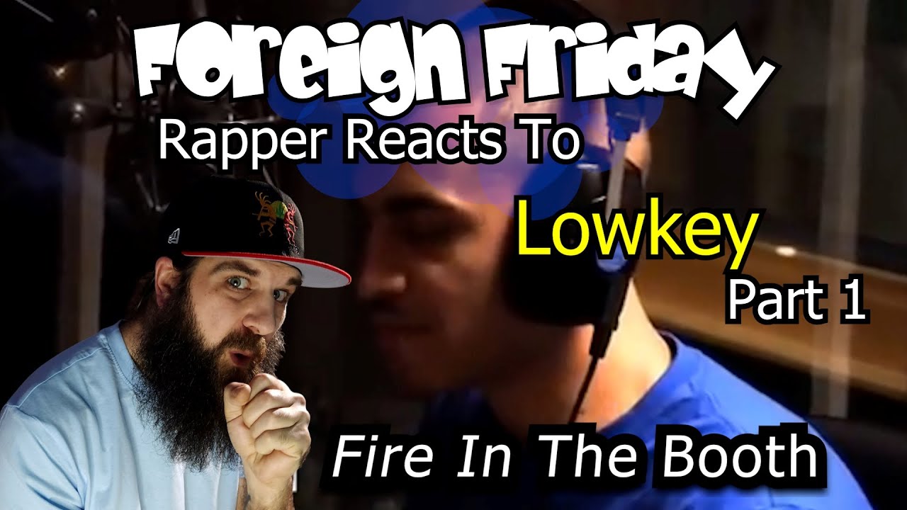 Rapper Reacts To Lowkey Fire in the Booth (part 1)