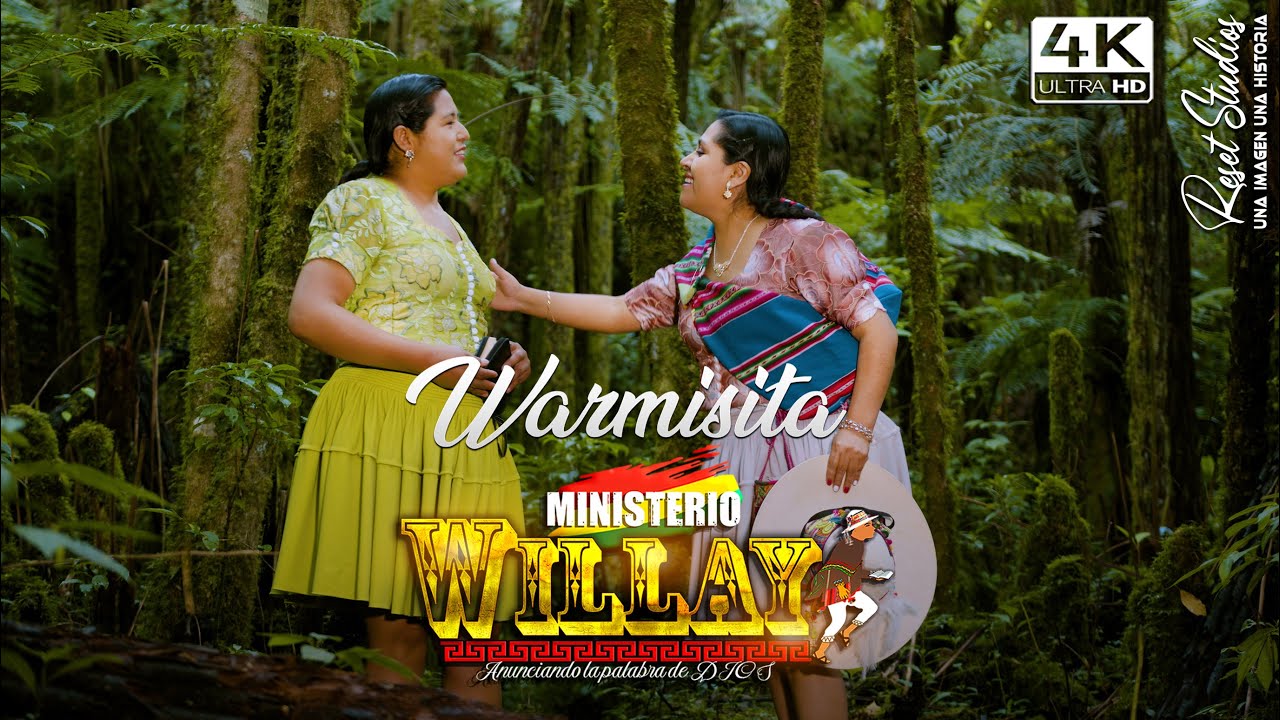 MINISTERIO WILLAY - WARMISITA  (VIDEO OFICIAL 4k) 2023