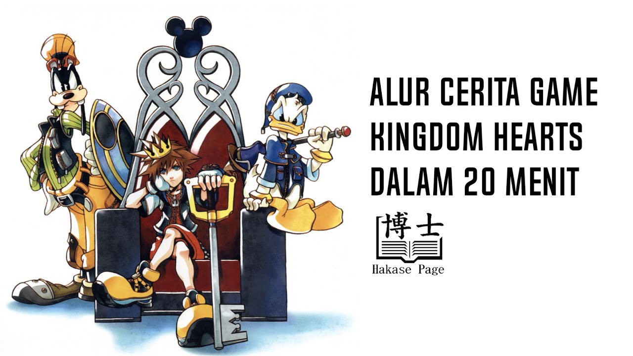 Alur Cerita Game Kingdom Hearts | Kingdom Hearts #1