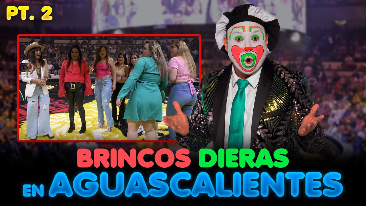 Brincos Dieras en Aguascalientes Pt. 2