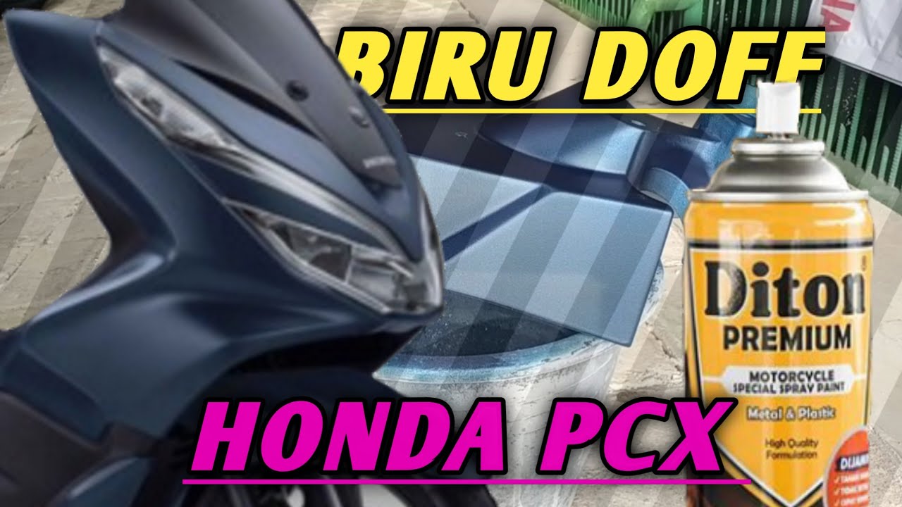 Tutorial Biru Doff HONDA PCX_Diton Premium