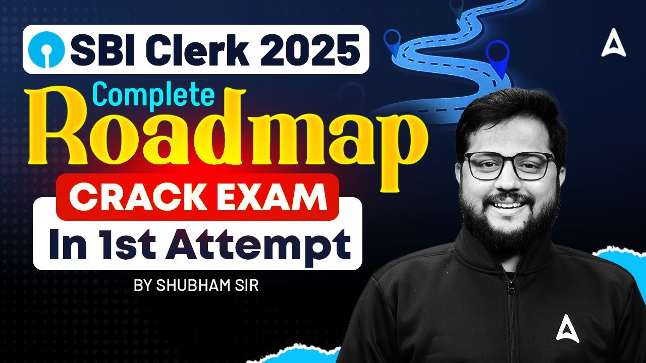 SBI Clerk Preparation 2025 | How To Crack In 1st Attempt | Complete Roadmap By Shubham Sir