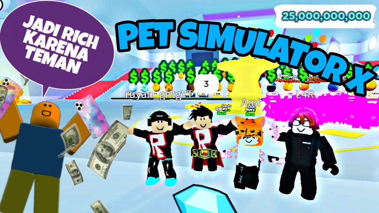 JADI RICH.. KARENA ADA TEMEN SULTAN YANG BAIK PET SIMULATOR X -Roblox Indonesia-