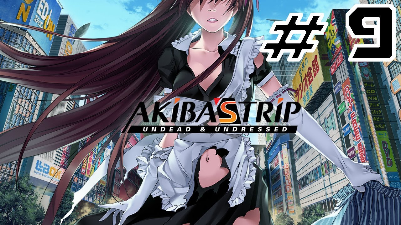 A Strange Man and Maids - Akiba's Trip: Undead & Undressed #9