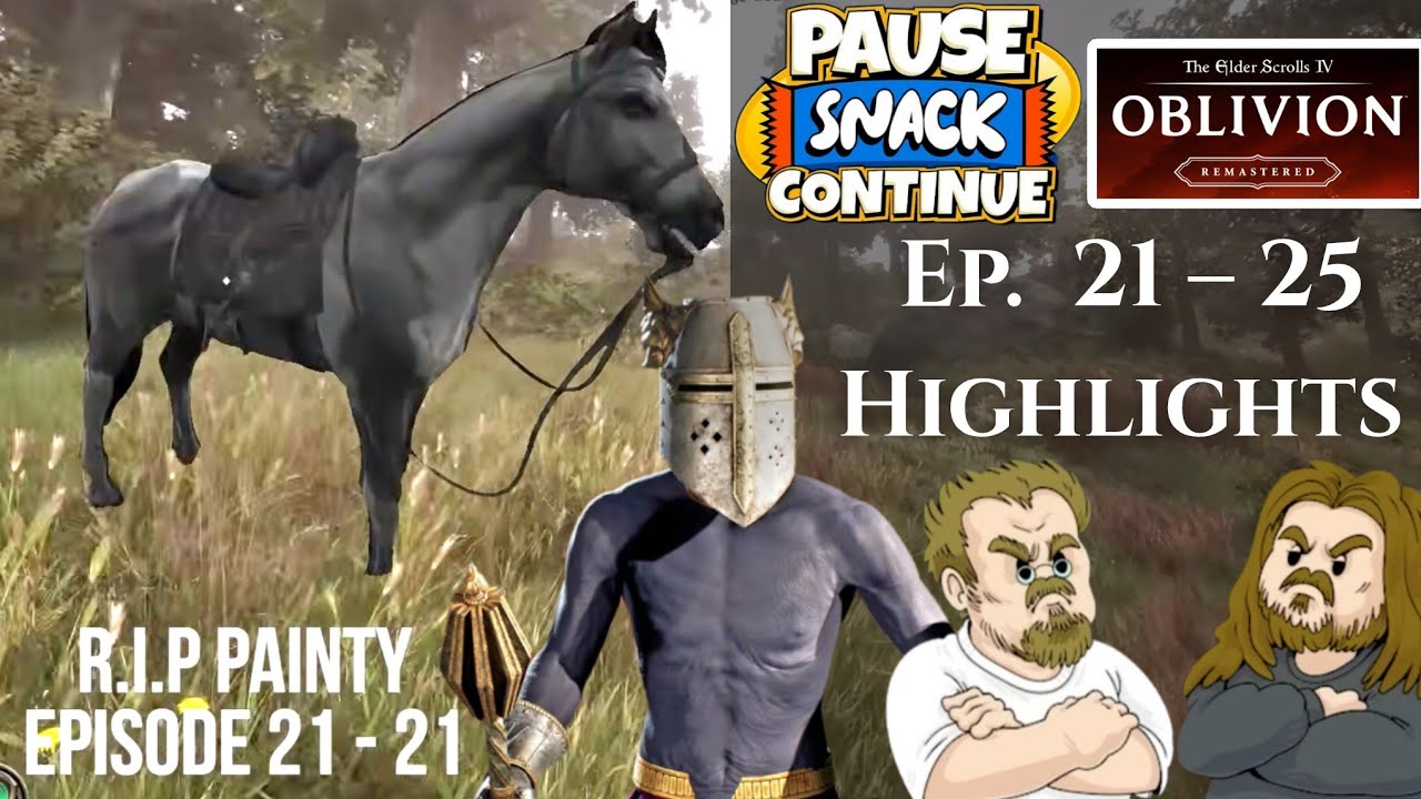 Painty, We Hardly Knew Ye – Pause Snack Continue Oblivion Rem. Highlights Ep. 21 - 25 Sam Hyde MDE