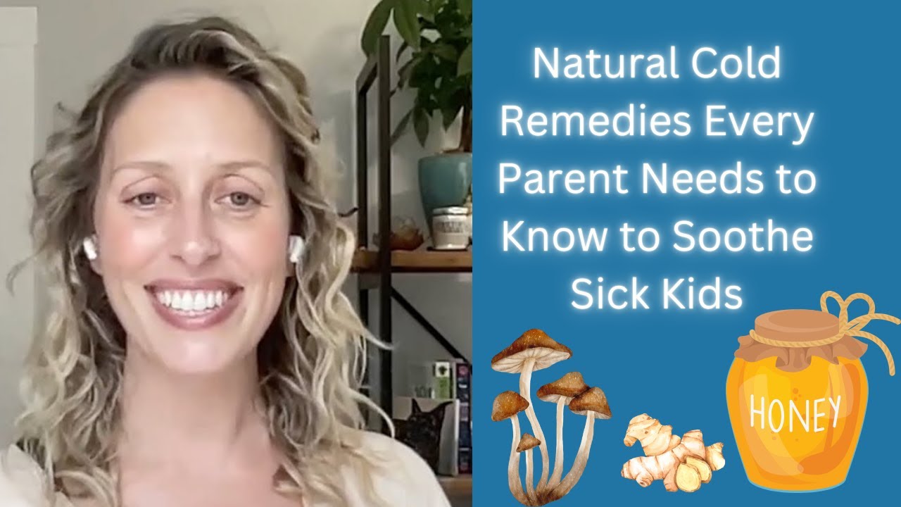 Natural Cold Remedies Every Parent Needs to Know to Soothe Sick Kids