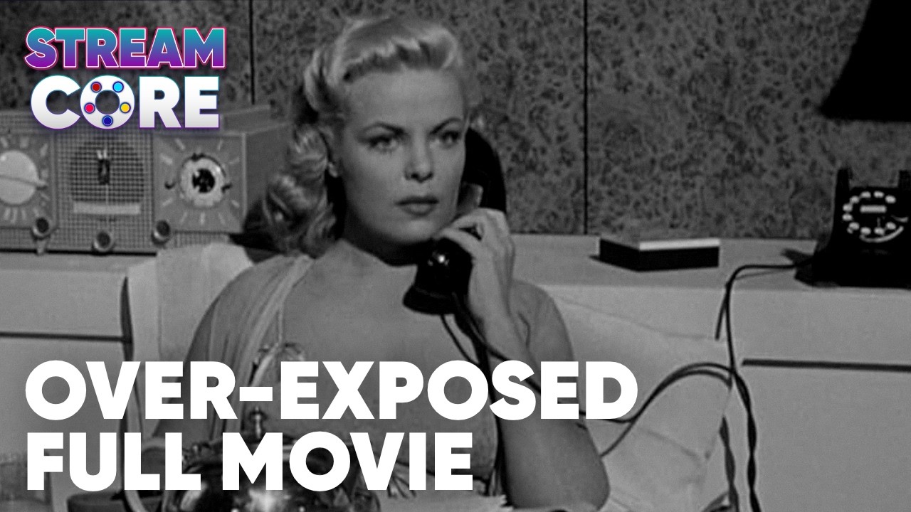 Over-Exposed | ft. Cleo Moore | Full Movie | StreamCore