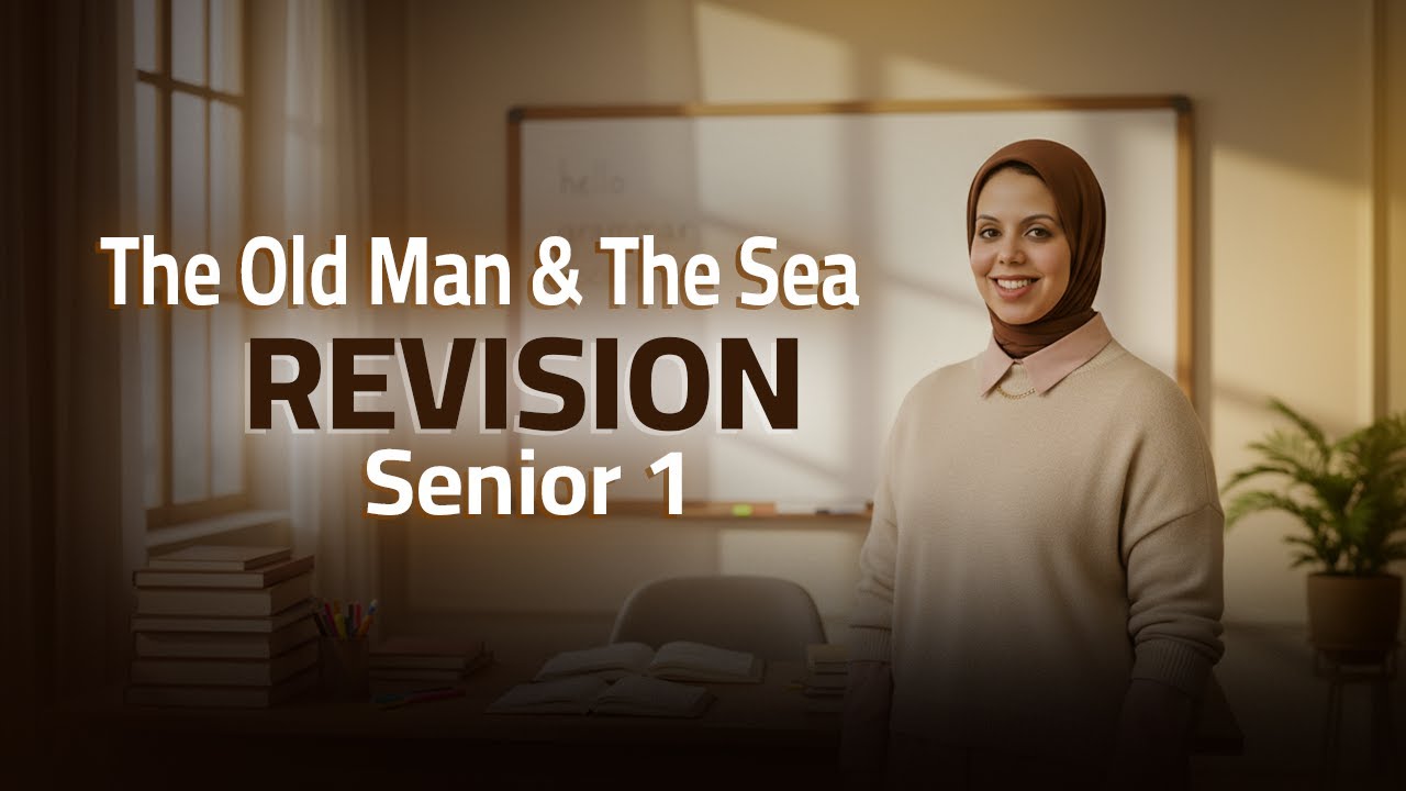 Senior 1 revision the old man & the sea chapter 3
