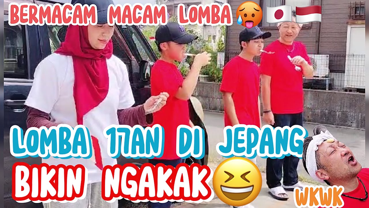 BIKIN NGAKAK LOMBA 17 AGUSTUSAN DI JEPANG😆 DENGAN HADIAH YANG MENGIUR KAN😆ZIA PAPI BIKIN NGAKAK😆