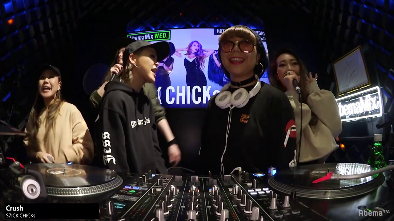 S7ICK CHICKS @ ABEMA MIX