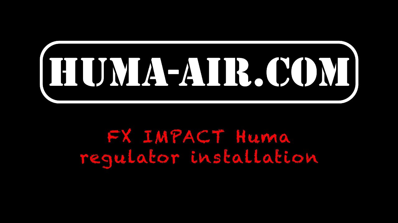 Fx Impact Huma regulator install