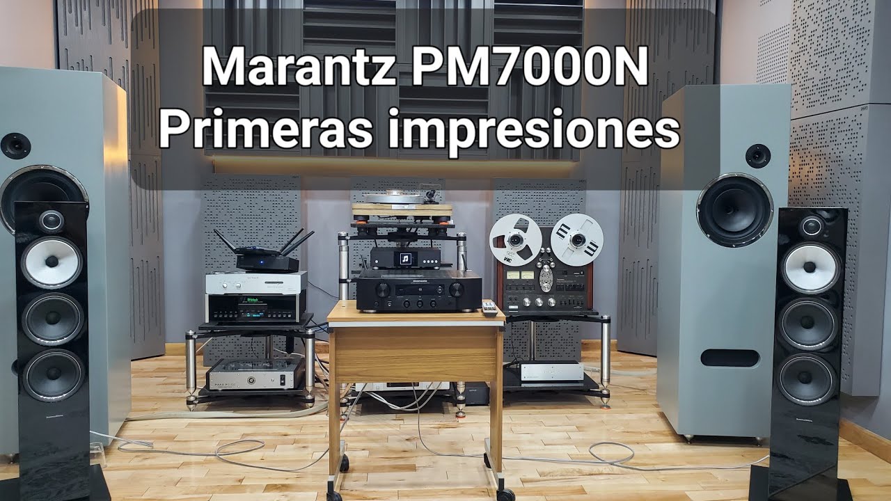 Marantz PM7000N:Primeras impresiones