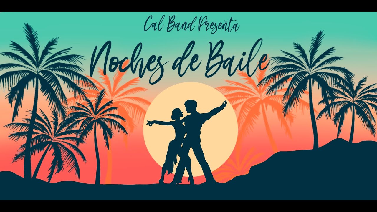 Cal Band Presents: Noches De Baile Oregon Edition