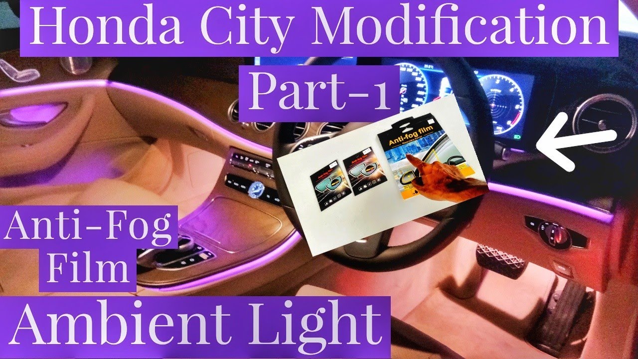Honda City 2021 modified | Fiber Optic Ambient Light | Anti-fog Film | Installation in Malayalam