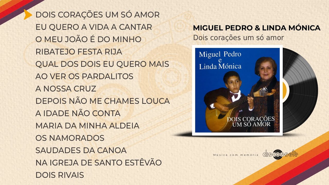 Miguel Pedro e Linda Mónica - Dois corações um só amor (Full album)