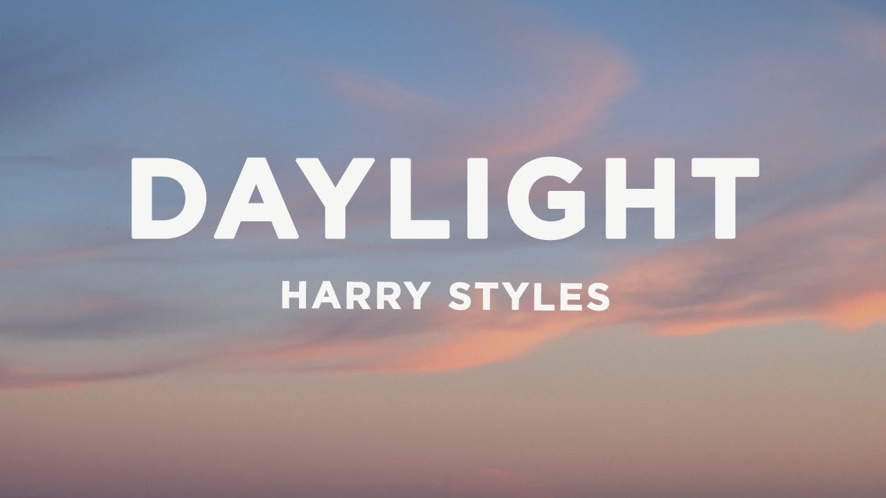 Harry Styles - Daylight (Lyrics)