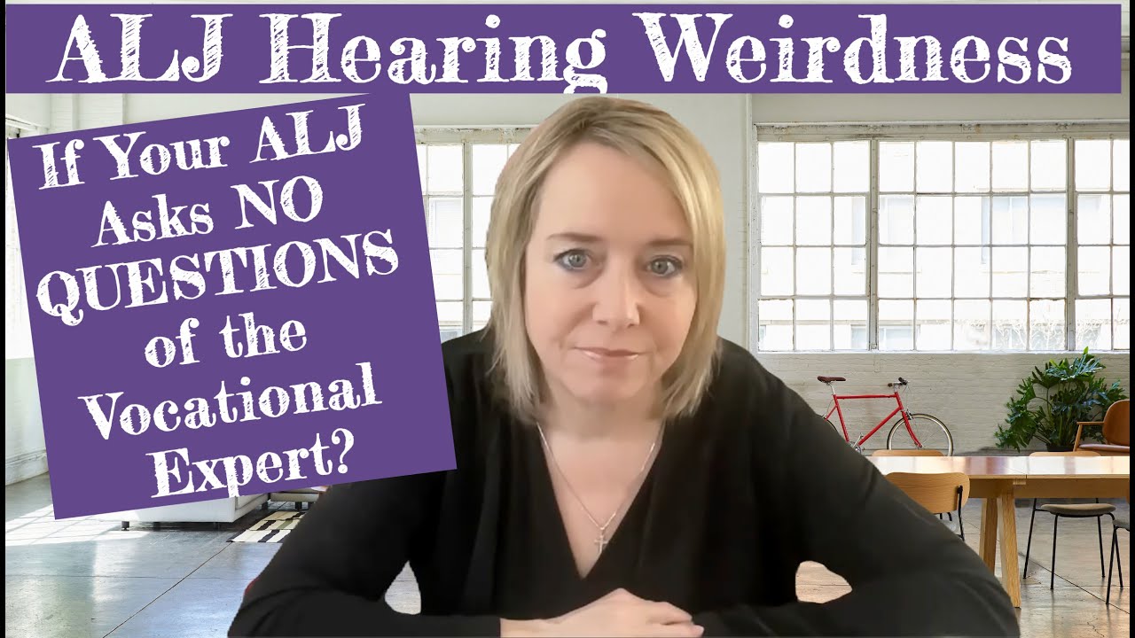 What Does It Mean If Your ALJ Asks NO QUESTIONS of the Vocational Expert?