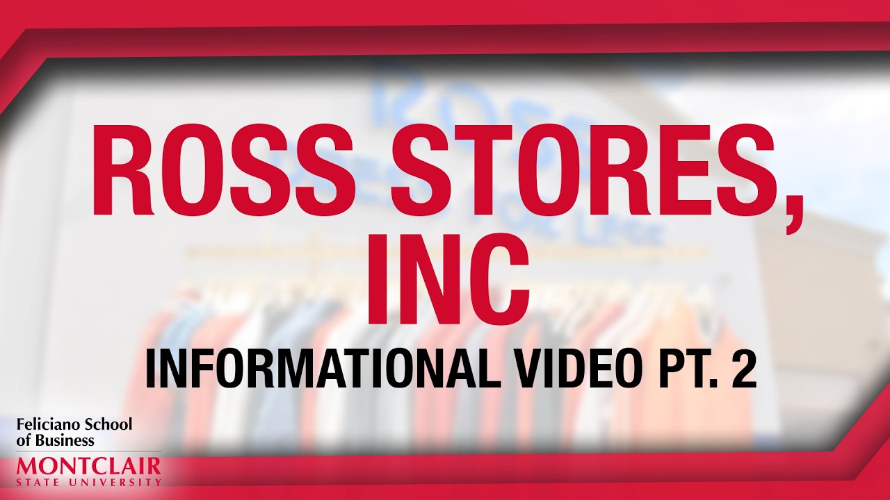 Ross Stores, Inc  - Get to Know Series