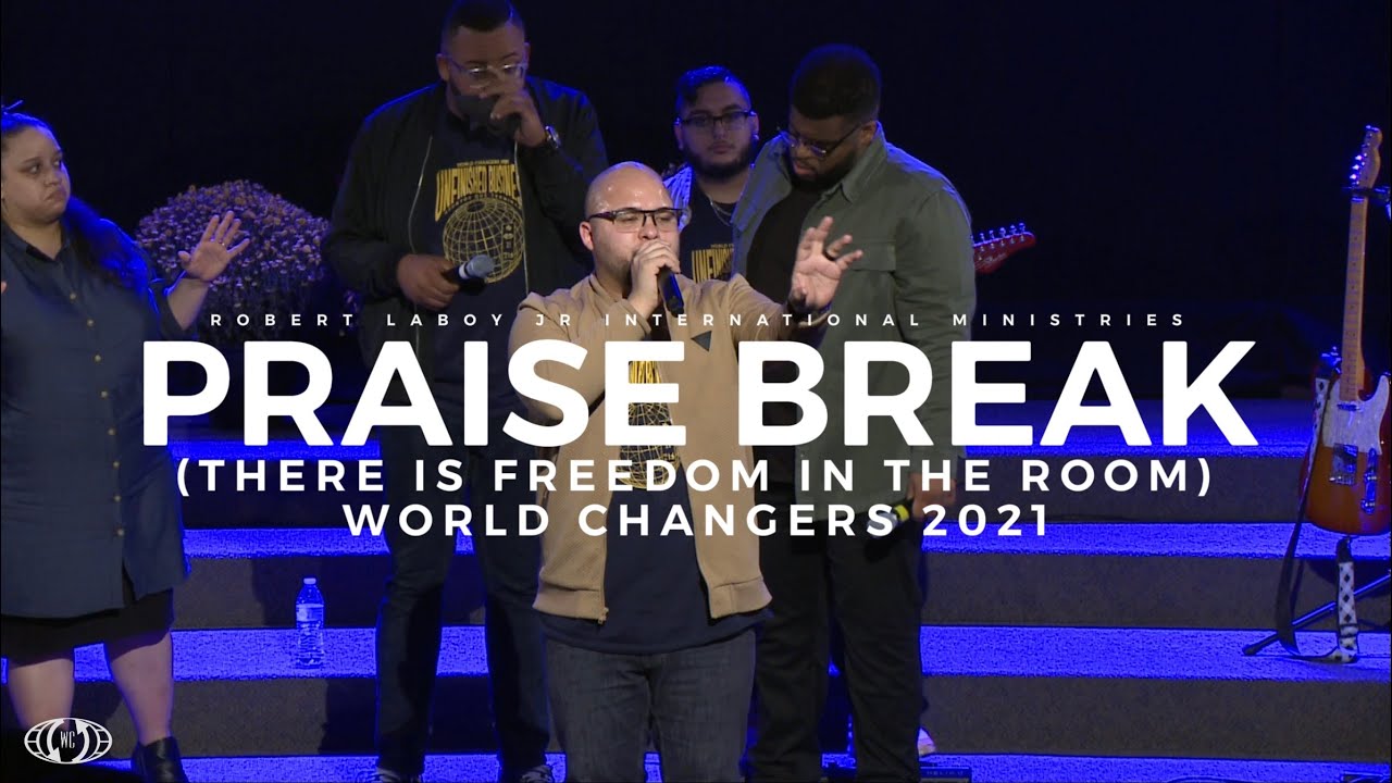 PRAISE BREAK PT 1 | World Changers 2021 | Justin Michael | There is Freedom in the Room