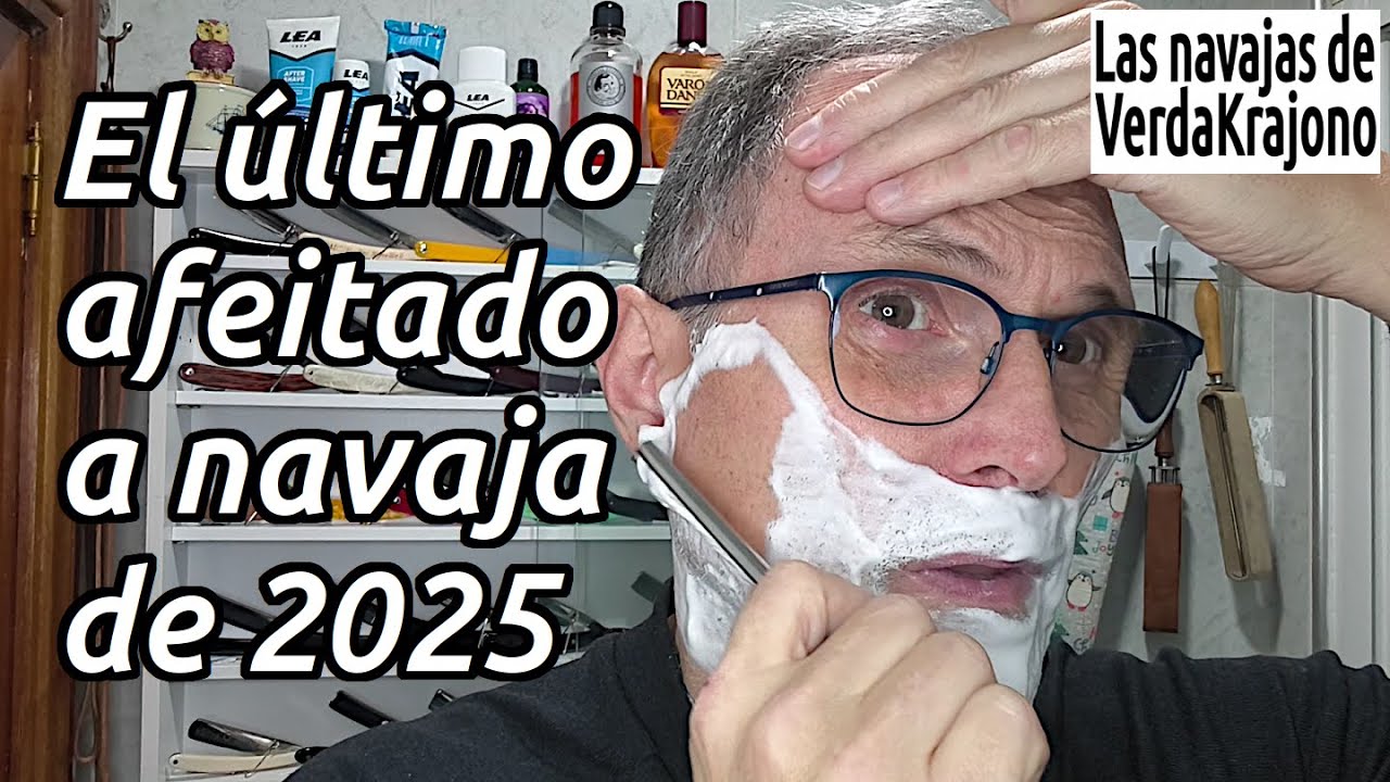 271 - El último afeitado a navaja de 2025