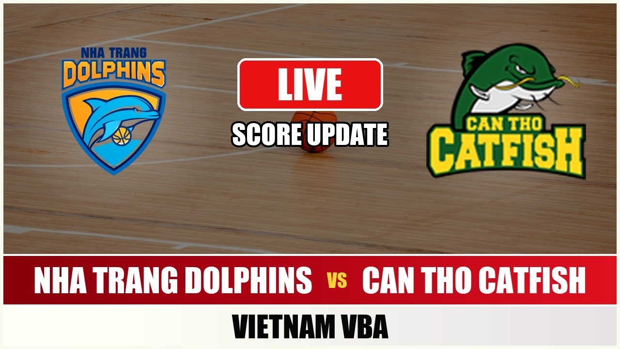 Nha Trang Dolphins vs Can Tho Catfish | Vietnam VBA | Live Score