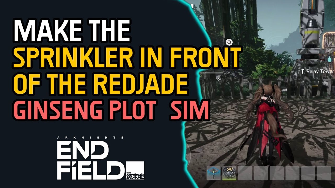 Make the Sprinkler in front of the Redjade Ginseng Plot (SIM) Arknights Endfield