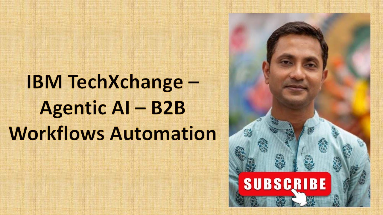 IBM TechXchange - Agentic AI - B2B Integration Automation