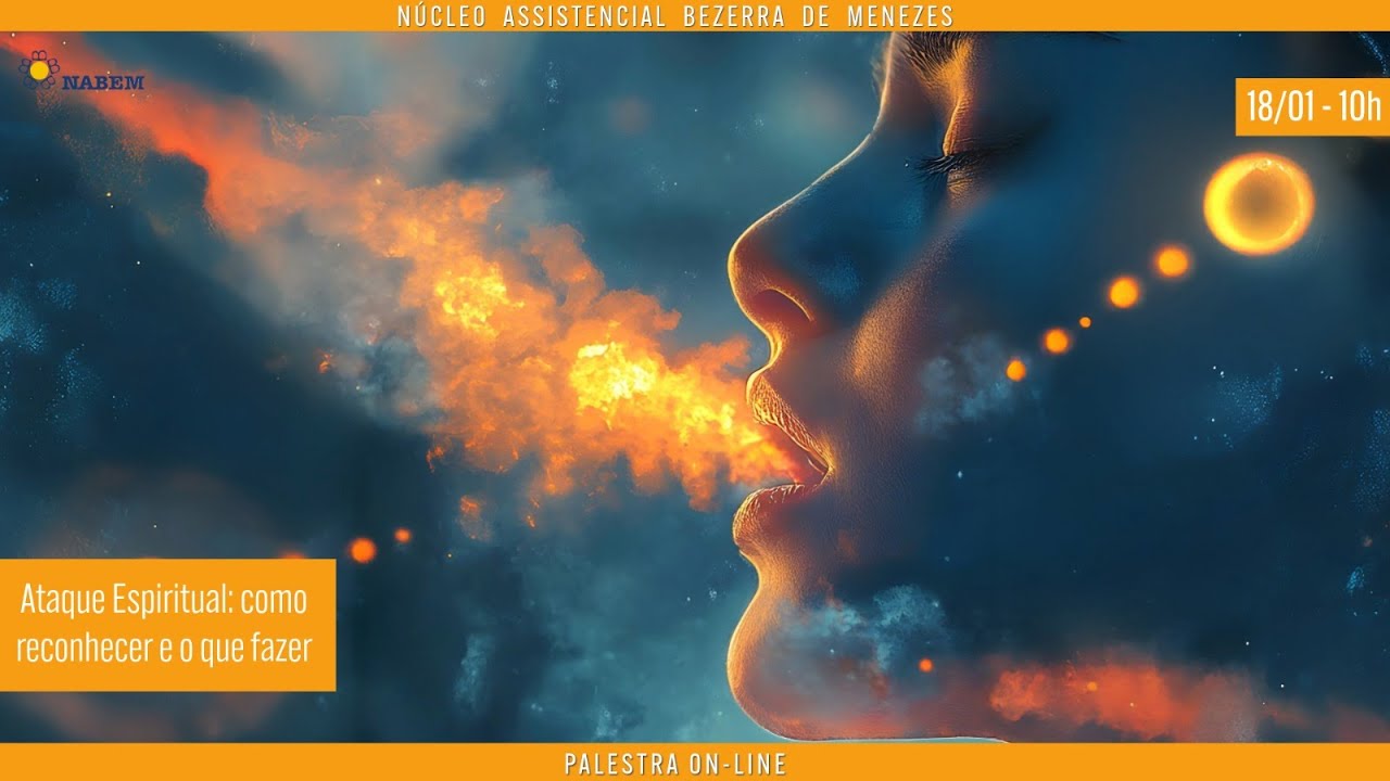 Palestra Virtual NABEM - TEMA: Ataque espiritual: Como reconhecer e o que fazer