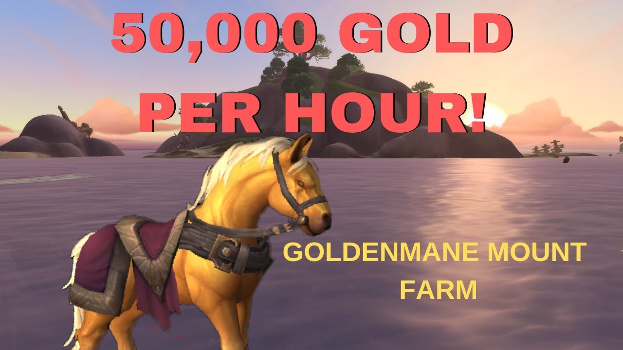 50,000 Gold Per Hour | Goldenmane Mount Farm | WoW Gold Farm