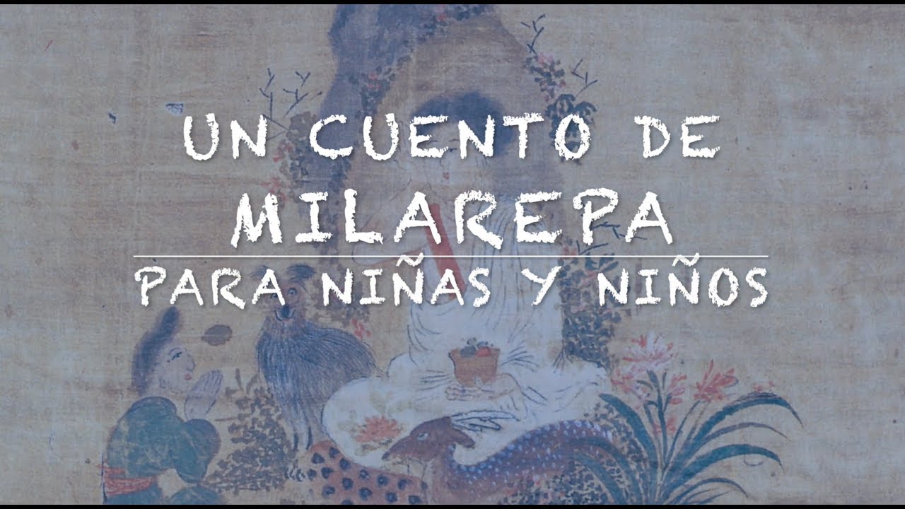 Un cuento de Milarepa para niñas y niños