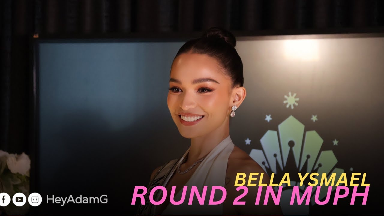 ROUND 2 | Bella Ysmael returns to MUPH after six years 