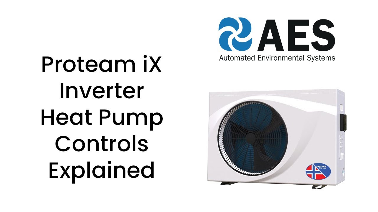 PROTEAM Inverter iX Swimming Pool Heat Pump Controls Explained