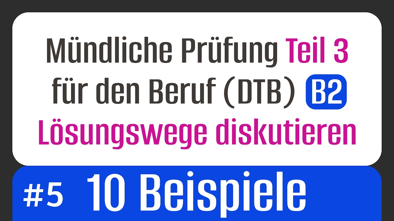 #5 Lösungswege diskutieren – 10 Beispiele für die B2 Beruf - Prüfung TELC