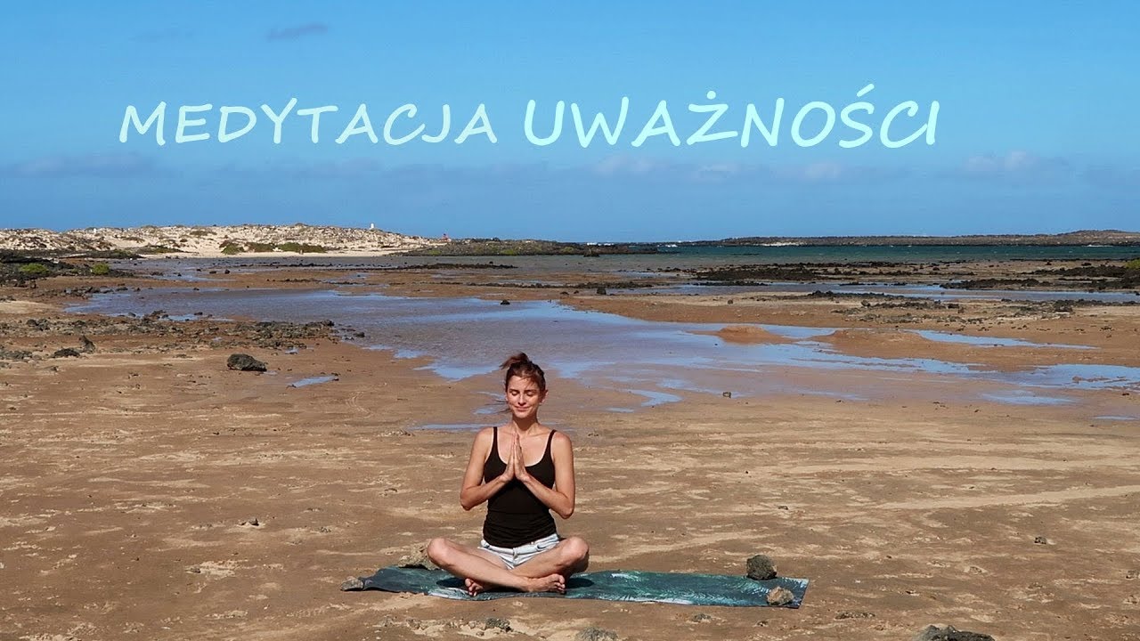 Medytacja Uważności cz. V &hearts; Mindfulness dla Początkujących
