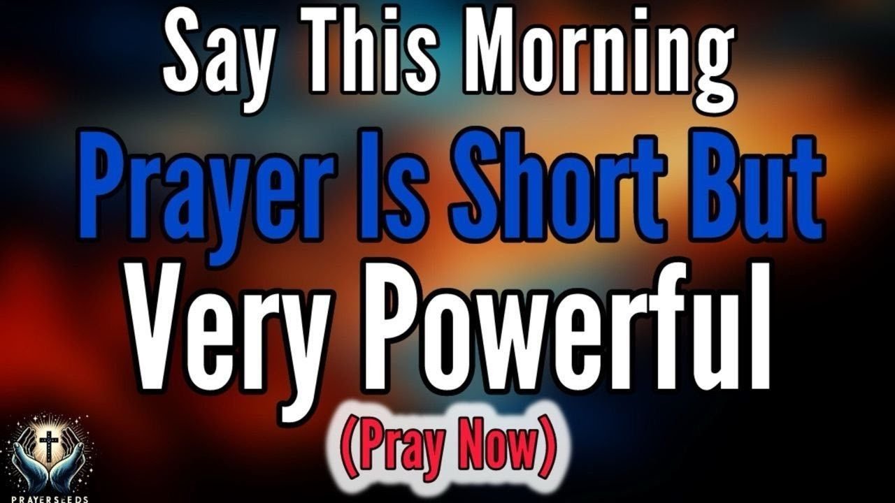 Благословенная утренняя молитва, чтобы начать свой день с Божьей силой и помазанием &mdash; Утренняя мо...