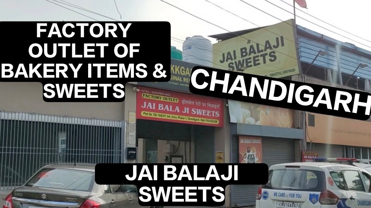 JAI BALAJI SWEETS | FACTORY OUTLET OF SWEETS & BAKERY ITEMS | CHANDIGARH