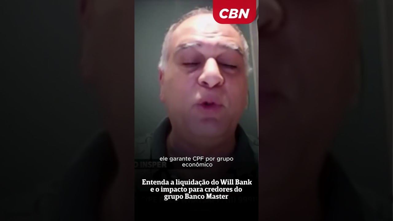 Entenda a liquida&ccedil;&atilde;o do Will Bank e o impacto para credores do grupo Banco Master