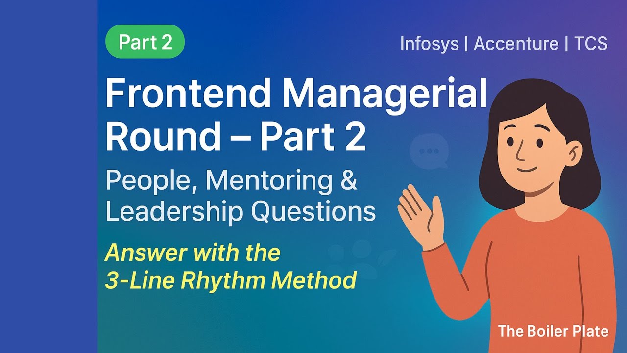 Frontend Managerial Round (Part 2) | People, Mentoring & Leadership QnA | Infosys, TCS, Accenture🔥