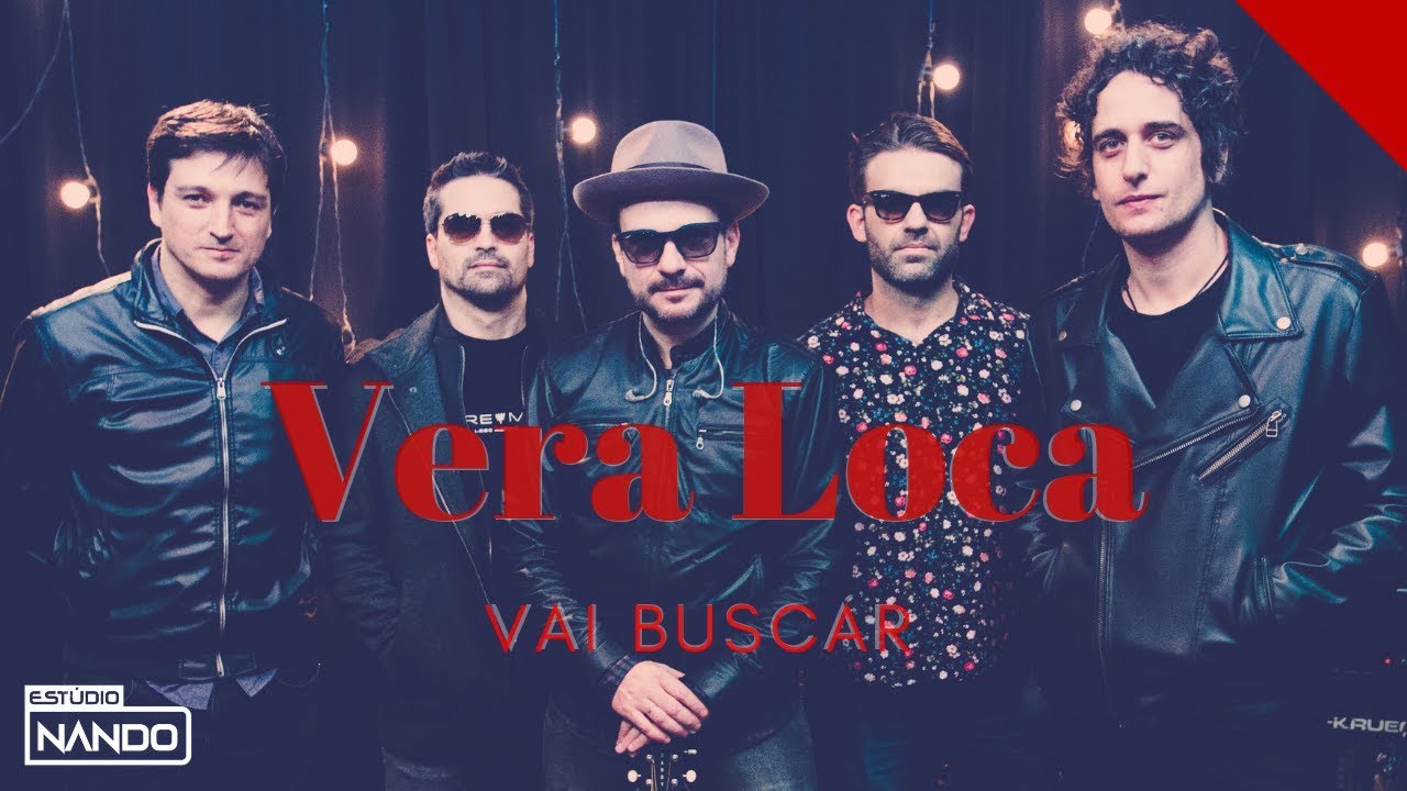 Vera Loca  -  Vai Buscar